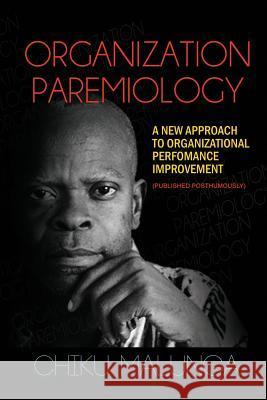 Organization Paremiology: A New Approach to Organizational Performance Improvement