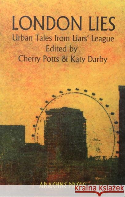 London Lies: Urban Tales from Liars' League