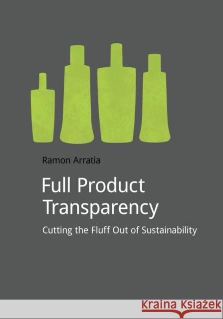Full Product Transparency: Cutting the Fluff Out of Sustainability
