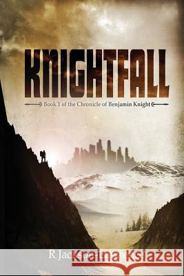 Knightfall: Book 1 of The Chronicle of Benjamin Knight