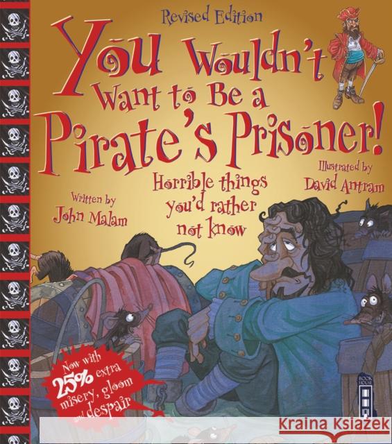 You Wouldn't Want To Be A Pirate's Prisoner!