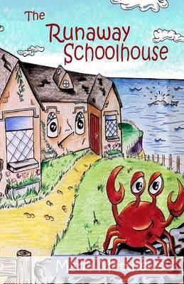 The Runaway Schoolhouse