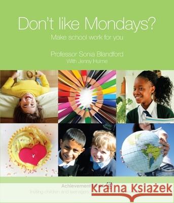 Don't Like Mondays? Make School Work for You