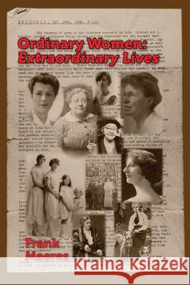 Ordinary Women, Extraordinary Lives: Norfolk women in the first half of the twentieth century