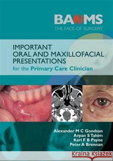 Important Oral and Maxillofacial Presentations for the Primary Care Clinician