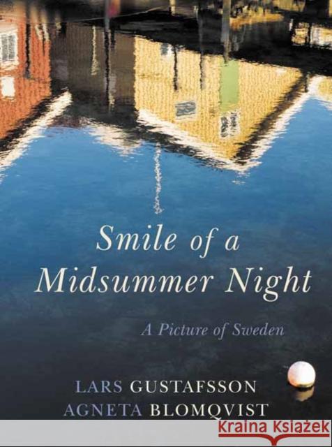 Smile of the Midsummer Night: A Picture of Sweden