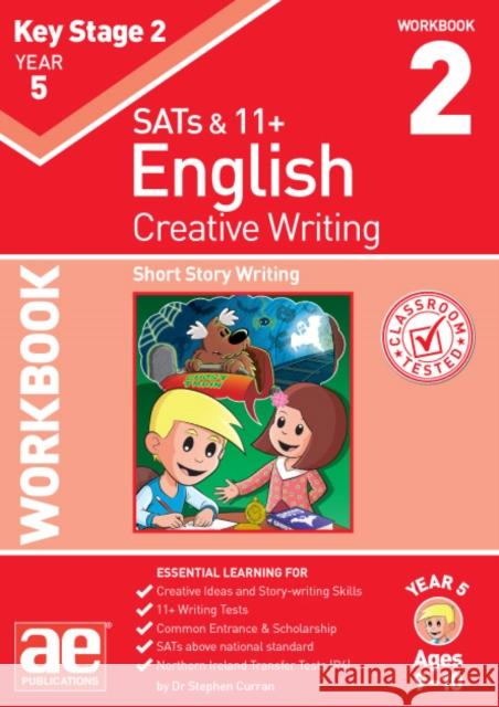 KS2 Creative Writing Year 5 Workbook 2: Short Story Writing