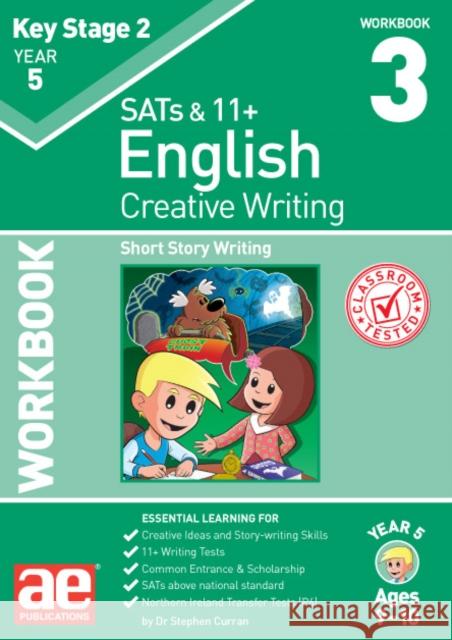 KS2 Creative Writing Year 5 Workbook 3: Short Story Writing