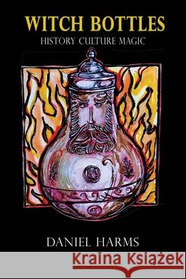 Witch Bottles: History, Culture, Magic