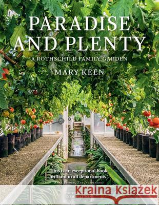 Paradise and Plenty: A Rothschild Family Garden