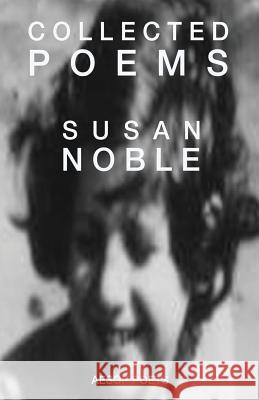 Collected Poems: Comprising: The Dream of Stairs - A Poem Cycle; Inside the Stretch of My Heart; and Before and After the Darkness