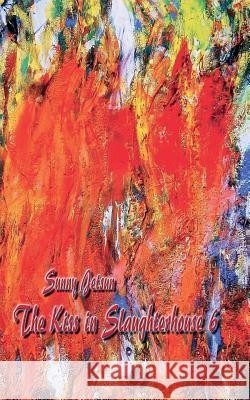 The Kiss In Slaughterhouse 6