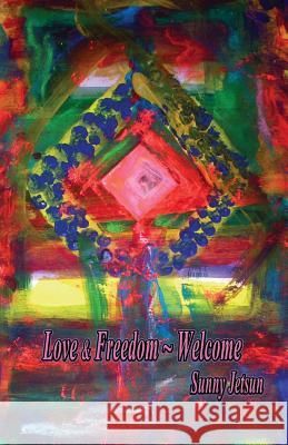 Love & Freedom Welcome