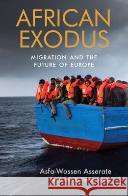 African Exodus: Migration and the Future of Europe