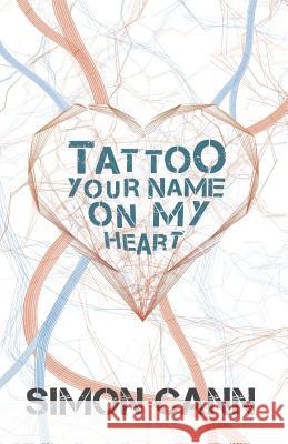 Tattoo Your Name on My Heart