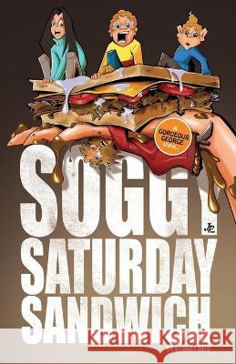 Soggy Saturday Sandwich