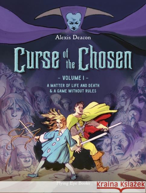 Curse of the Chosen Vol 1: A Matter of Life and Death & A Game Without Rules