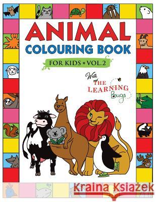 Animal Colouring Book for Kids with The Learning Bugs Vol.2: Fun Children's Colouring Book for Toddlers & Kids Ages 3-8 with 50 Pages to Colour & Learn the Animals & Fun Facts About Them