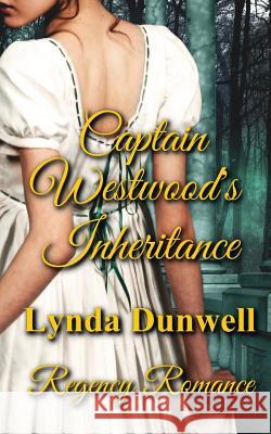 Captain Westwood's Inheritance: Regency Romance