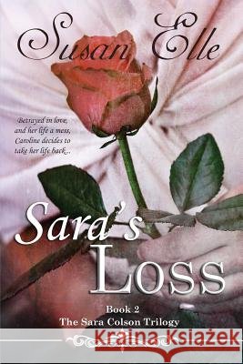 Sara's Loss: The Sara Colson Trilogy