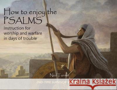 How to Enjoy the Psalms