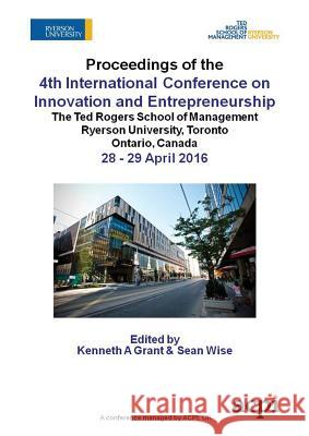 Icie 2016 - Proceedings of the 4th International Conference on Innovation and Entrepreneurship