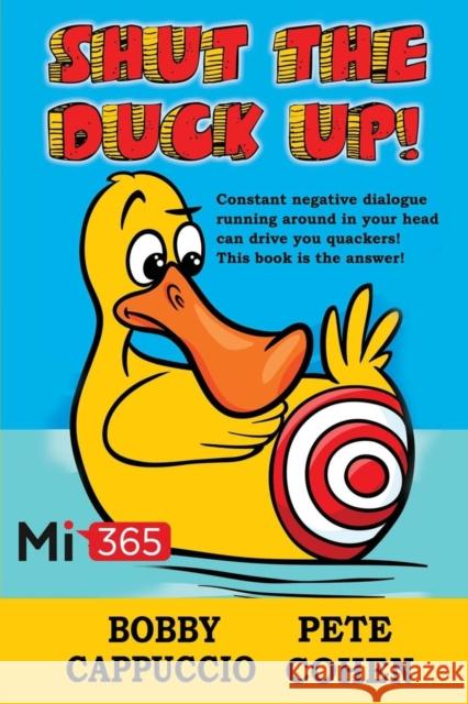 Shut the Duck Up!