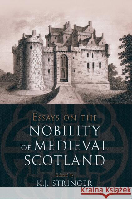 Essays on the Nobility of Medieval Scotland