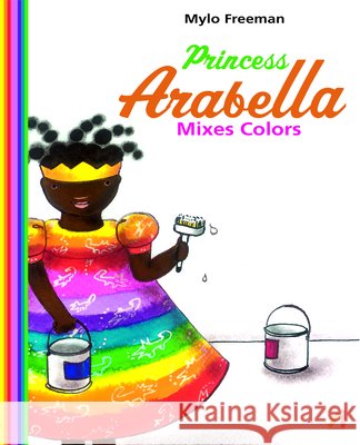 Princess Arabella Mixes Colors