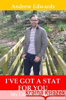 I've Got a Stat For You: My Life With Autism