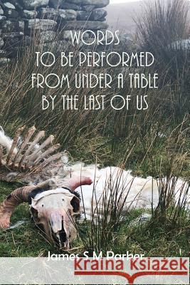 Words to be performed from under a table by the last of us