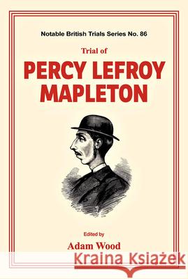 Trial of Percy Lefroy Mapleton