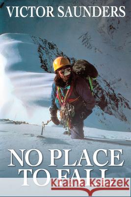 No Place to Fall: Superalpinism in the High Himalaya