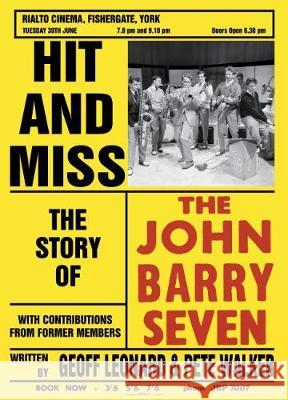 Hit and Miss: The Story of the John Barry Seven