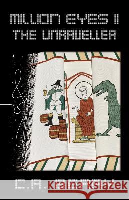 Million Eyes II: The Unraveller