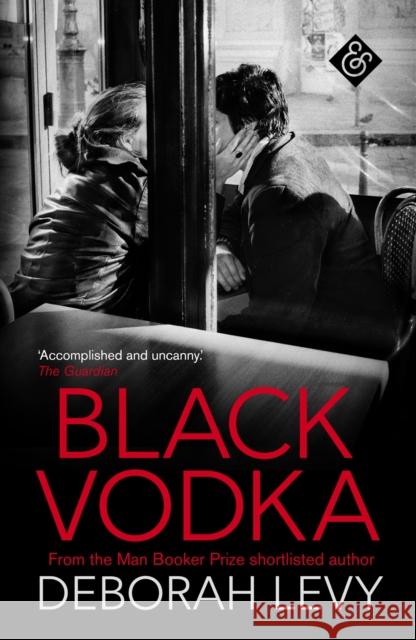 Black Vodka: Shortlisted for the 2013 Frank O'Connor International Short Story Award