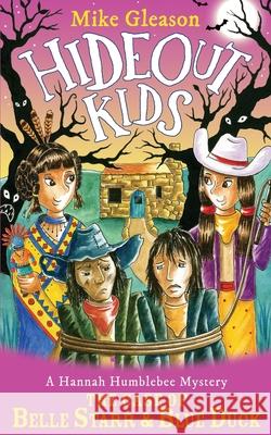 A Hannah Humblebee Mystery: The Case of Belle Starr & Blue Duck: Book 9