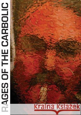 Rages of the Carbolic