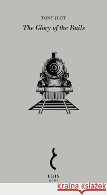 The Glory of the Rails