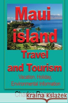 Maui Island Travel and Tourism: Vacation, Holiday, Environmental Information