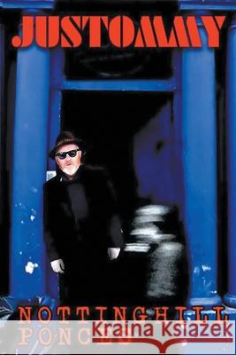 Notting Hill Ponces: Justommy
