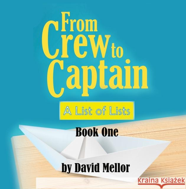 From Crew to Captain: A List of Lists (Book 1)