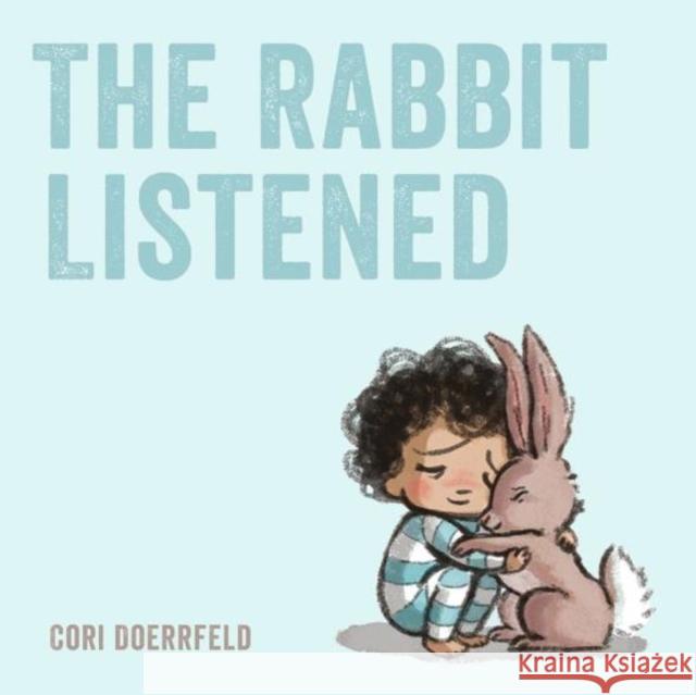 The Rabbit Listened