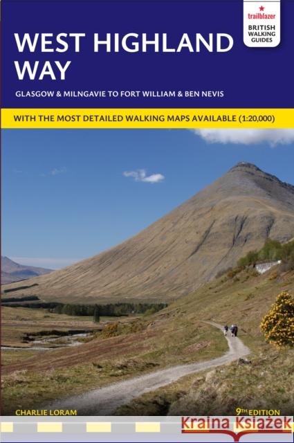 West Highland Way Trailblazer Walking Guide: includes Ben Nevis guide and Glasgow city guide