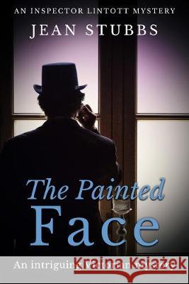 The Painted Face: An intriguing Victorian mystery
