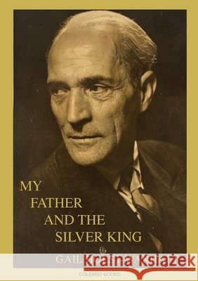 My Father and the Silver King