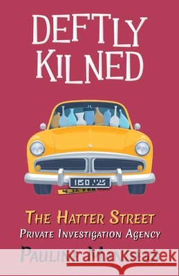 Deftly Kilned: The Hatter Street Private Investigation Agency