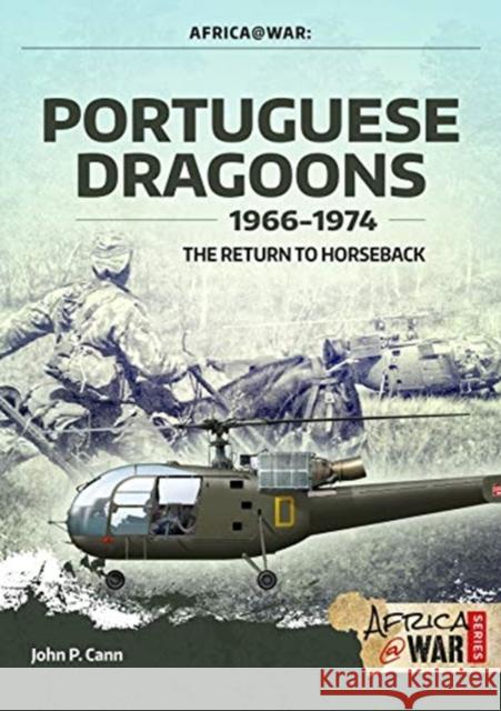 Portuguese Dragoons, 1966-1974: The Return to Horseback