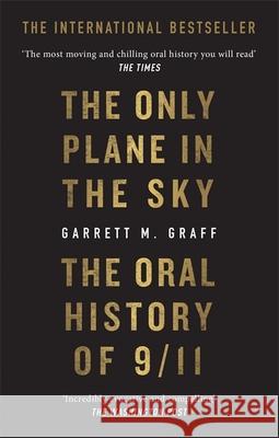 The Only Plane in the Sky: The Oral History of 9/11 on the 20th Anniversary