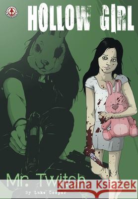 Hollow Girl: Mr. Twitch